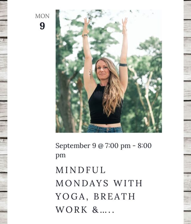 MINDFUL MONDAYS #yoga #meditation #breathwork starts September 9th @theorganicteachingkitchen #croton #crotononhudson #westchestercounty #hudsonvalley @travelintaurus